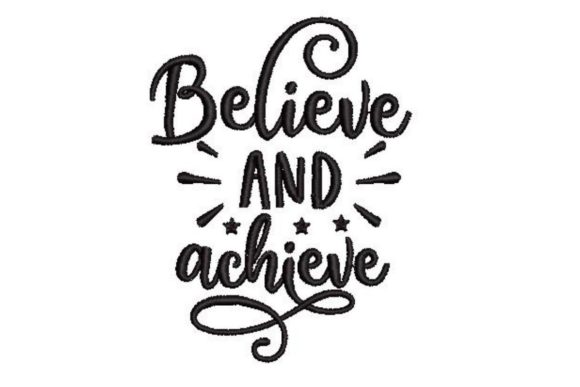 Believe and Achieve