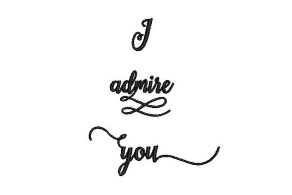 I Admire You